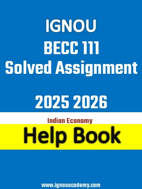 IGNOU BECC 111 Solved Assignment 2025 2026